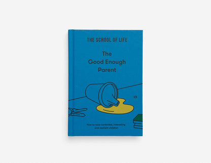 The Good Enough Parent Book - Parenting Guide