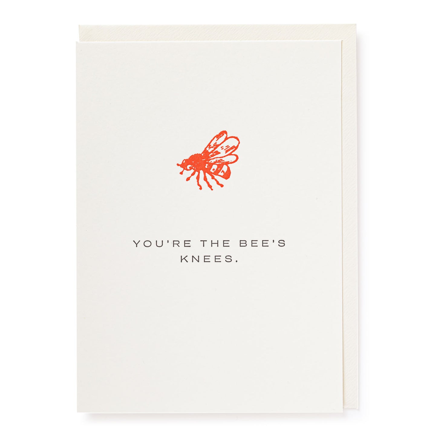 You’re the bees knees - Greeting Card