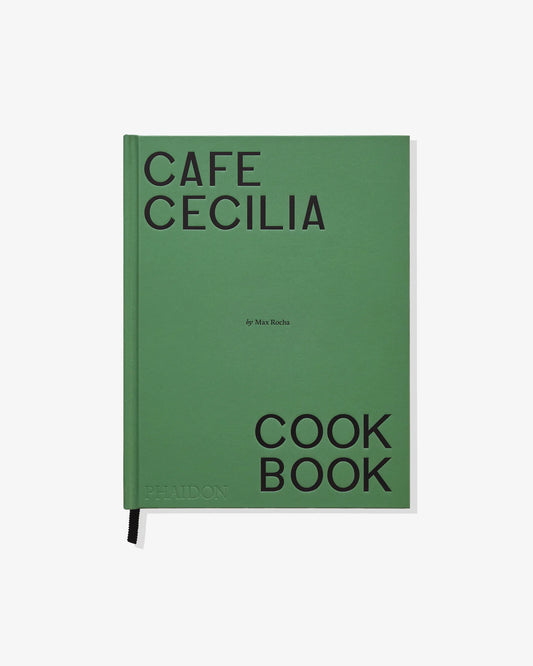 Cafe Cecilia Cookbook