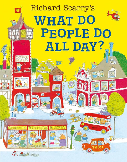 What do People Do All Day - Richard Scarry Book