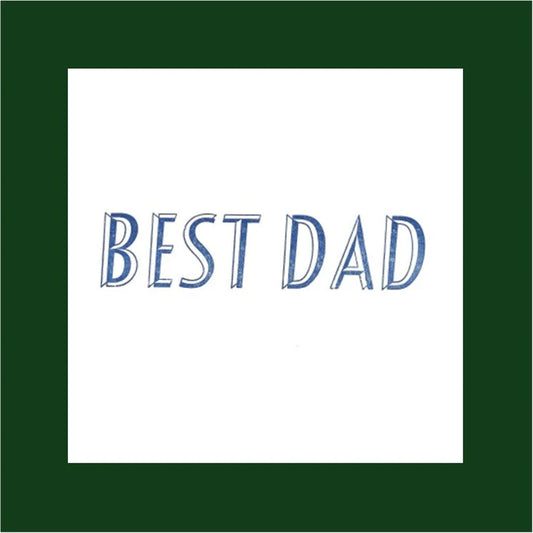 BEST DAD - Greetings Card